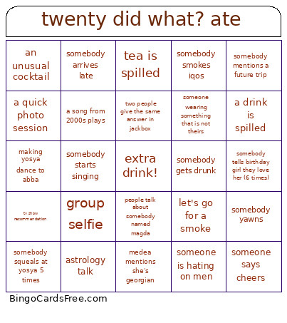Twenty Did What? Ate Bingo Card