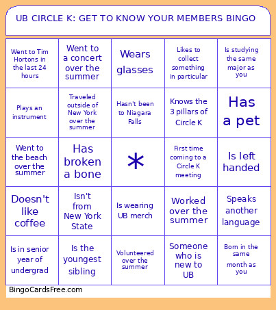 UB CIRCLE K: GET TO KNOW YOUR MEMBERS Bingo Card