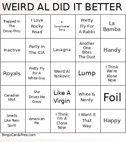 WEIRD AL DID IT BETTER Bingo Card