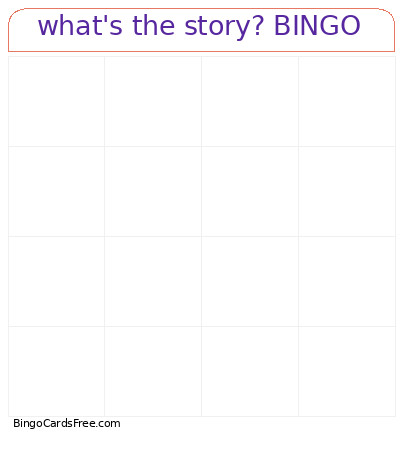 What's The Story? Bingo Card